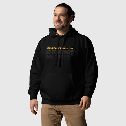 Man posing, wearing a black hoodie that has a motivational quote "Imma be always hustlin'" printed on it 