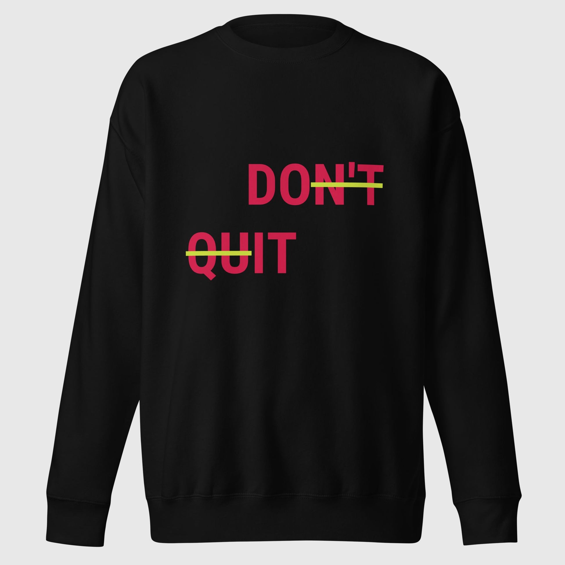 a black don't quit, do it sweatshirt